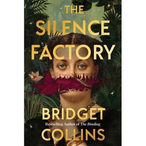 The Silence Factory -- Bridget Collins